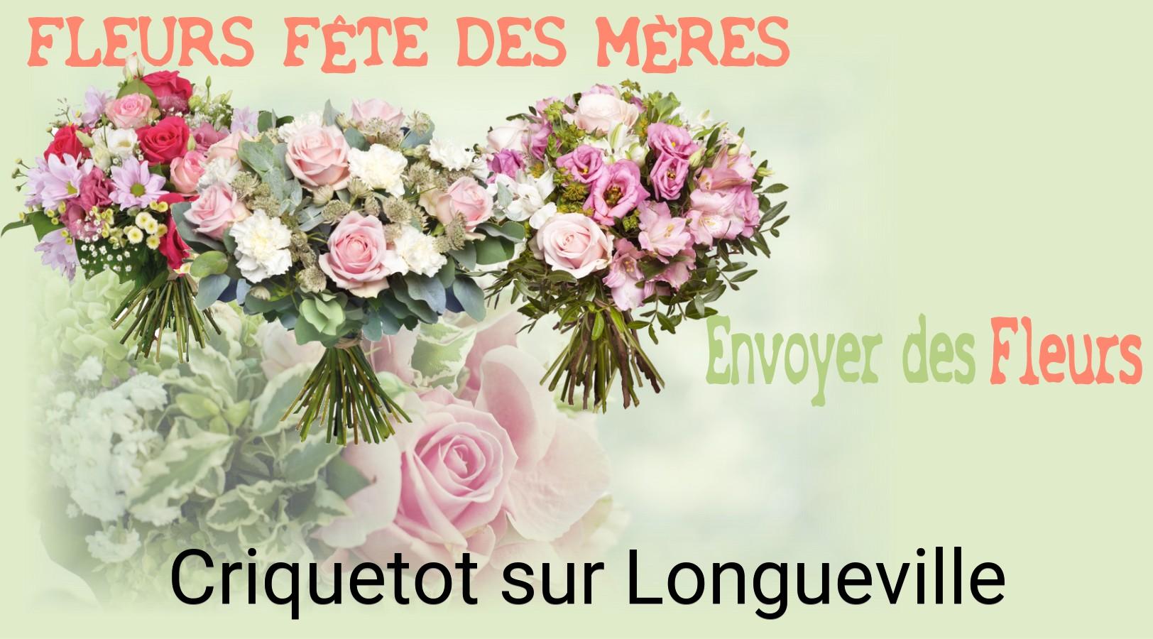 Bouquet de Fête des Mères livré à Criquetot-sur-Longueville